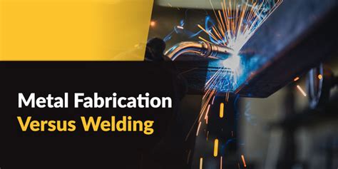 welded metal fabrication definition|fabrication vs welding.